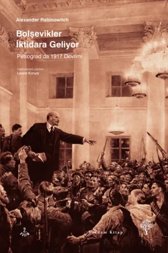 Bolşevikler İktidara Geliyor; Petrogradda 1917 Devrimi