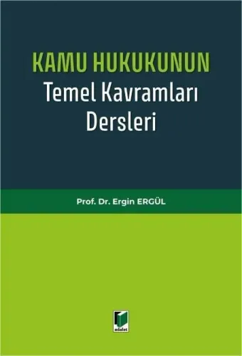 Kamu Hukukunun Temel Kavramları Dersleri