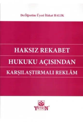 Haksız Rekabet Hukuku Açısından Karşılaştırmalı Reklam