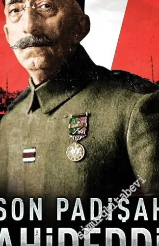 Son Padişah Vahideddin -