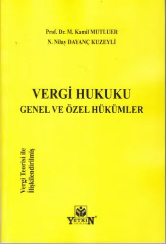 Vergi Hukuku Genel ve Özel Hükümler