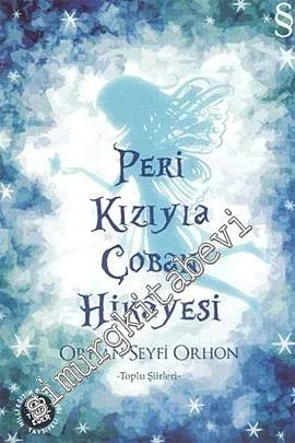 Peri Kızıyla Çoban Hikâyesi - Toplu Şiirler -