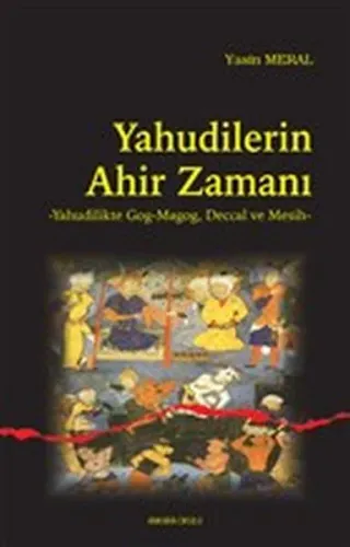 Yahudilerin Ahir Zamanı; Yahudilikte Gog-Magog, Deccal ve Mesih