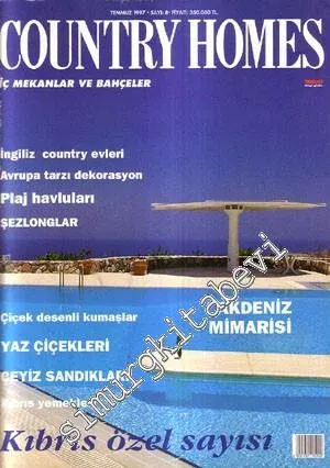 Country Homes: İç Mekanlar ve Bahçeler Dergisi Kıbrıs Özel Sayısı  - Sayı: 8      Temmuz
