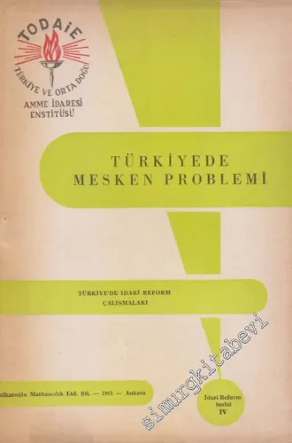 Türkiye'de Mesken Problemi: Türkiye'de İdari Reform Çalışmaları -        1961