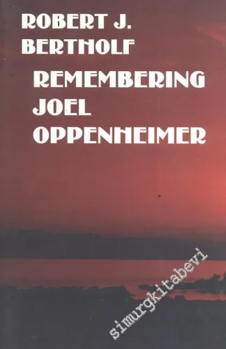 Remembering Joel Oppenheimer -        2006