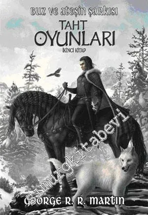 Buz ve Ateşin Şarkısı: Taht Oyunları - İkinci Kitap -