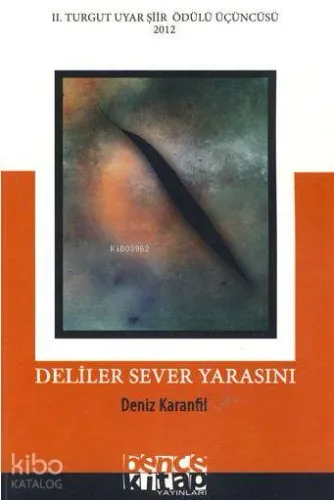 Deliler Sever Yarasını