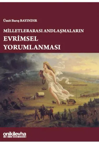 Milletlerarası Andlaşmaların Evrimsel Yorumlanması