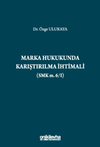 Marka Hukukunda Karıştırılma İhtimali (SMK m.6/I)