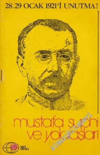 Mustafa Suphi ve Yoldaşları - 28-29 Ocak 1921'i Unutma -