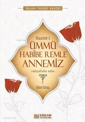 Hazret-İ Ümmü Habibe Remle Annemiz