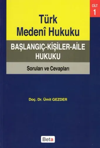 Başlangıç- Kişiler- Aile Hukuku Cilt 1