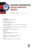 Akdeniz Üniversitesi Hukuk Fakültesi Dergisi Cilt:4 – Sayı:1 Haziran 2014