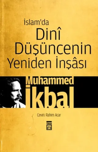 İslam'da Dini Düşüncenin Yeniden İnşâsı