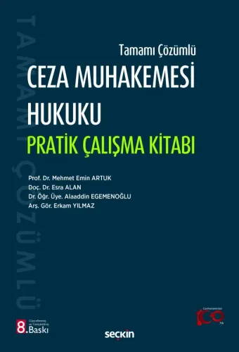 CEZA MUHAKEMESİ HUKUKU PRATİK ÇALIŞMA KİTABI