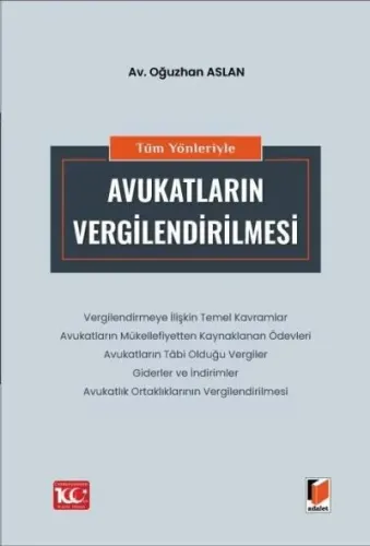 Tüm Yönleriyle Avukatların Vergilendirilmesi