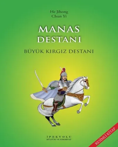 Manas Destanı (Resimli Kitap)