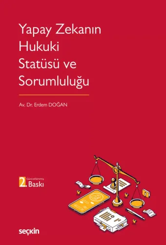 Yapay Zekanın Hukuki Statüsü ve Sorumluluğu