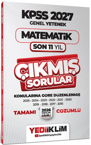 Yediiklim Yayınları 2027 KPSS Genel Yetenek Matematik Konularına Göre Tamamı Çözümlü Son 11 Yıl Çıkmış Sorular