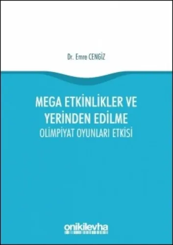 Mega Etkinlikler ve Yerinden Edilme – Olimpiyat Oyunları Etkisi
