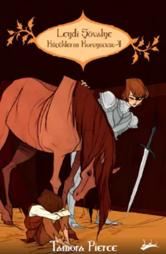 Küçüklerin Koruyucusu-4; Leydi Şövalye