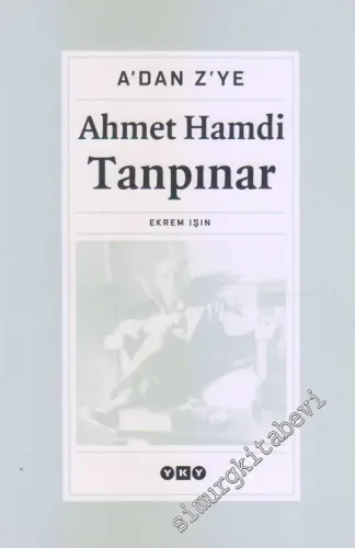 A'dan Z'ye Ahmet Hamdi Tanpınar (Kitap-lık Dergisinin Armağanı) -        2003