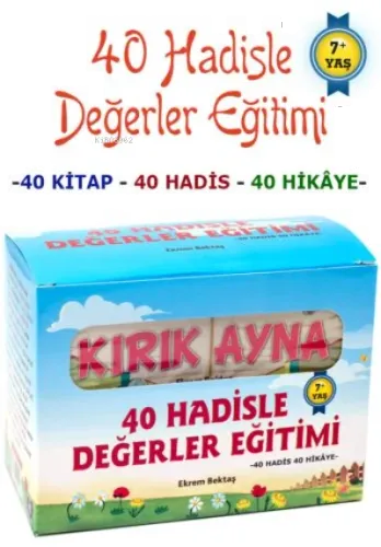 40 Hadisle Değerler Eğitimi 40 Hadis 40 Hikaye 40 Kitap