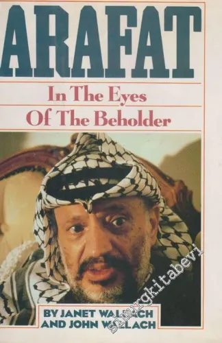 Arafat: In The Eyes of The Beholder -