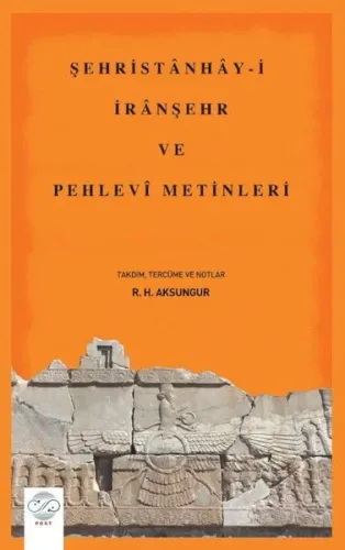 Şehristânhây-İ İrânşehr ve Pehlevî Metinleri