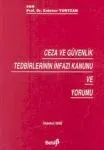Ceza Ve Güvenlik Tedbirlerinin İnfazı Kanunu Ve Yorumu