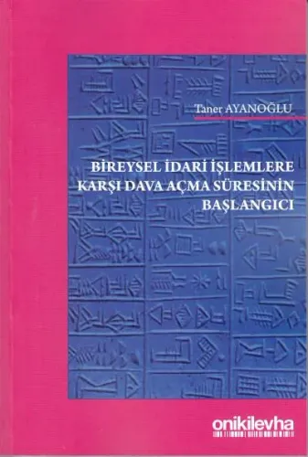 Bireysel idari İşlemlere Karşı Dava Açma Süresinin Başlangıcı