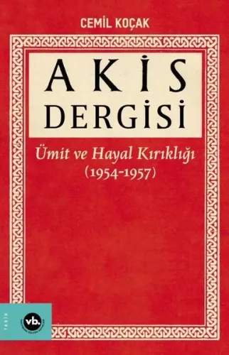 Akis Dergisi - Ümit ve Hayal Kırıklığı 1.Cilt | Kitap Ambarı