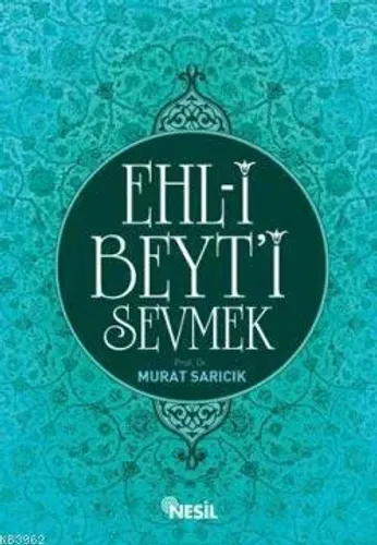 Ehl-i Beyt`i Sevmek