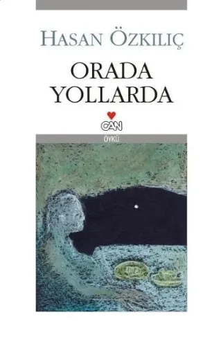 Orada Yollarda