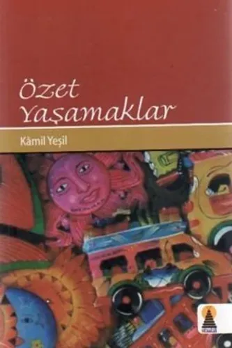 Özet Yaşamaklar