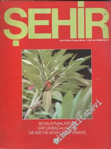 Çağdaş Şehir Dergisi - Sayı 11      Ocak 1988