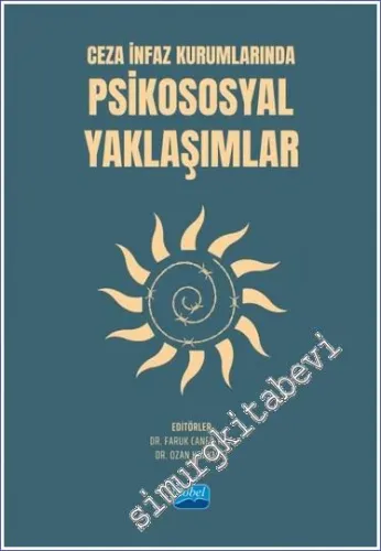 Ceza İnfaz Kurumlarında Psikososyal Yaklaşımlar -         2023