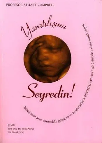 Yaratılışımı Seyredin