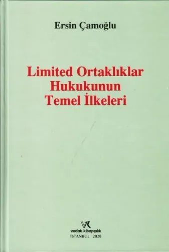 Limited Ortaklıklar Hukukunun Temel İlkeleri