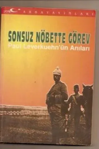 Sonsuz Nöbette Görev ( Paul Leverkuehn'ün Anıları )