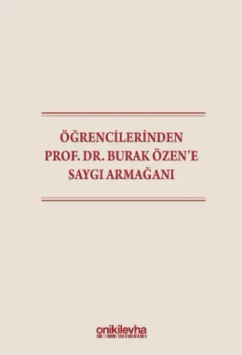 Öğrencilerinden Prof. Dr. Burak Özen'e Saygı Armağanı