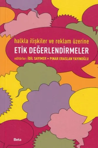 Halkla İlişkiler ve Reklam Üzerine Etik Değerlendirmeler