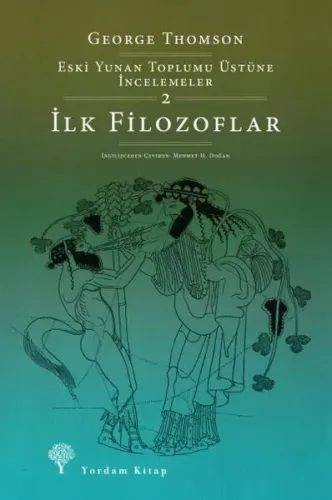 İlk Filozoflar;Eski Yunan Toplumu Üstüne İncelemeler-2