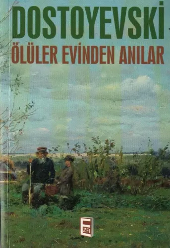 Ölüler Evinden Anılar