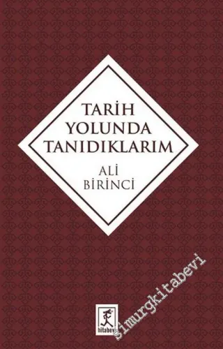 Tarih Yolunda Tanıdıklarım -         2016
