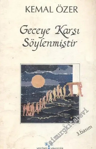 Geceye Karşı Söylenmiştir -