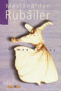 Mevlanadan Rubailer (1.hamur)