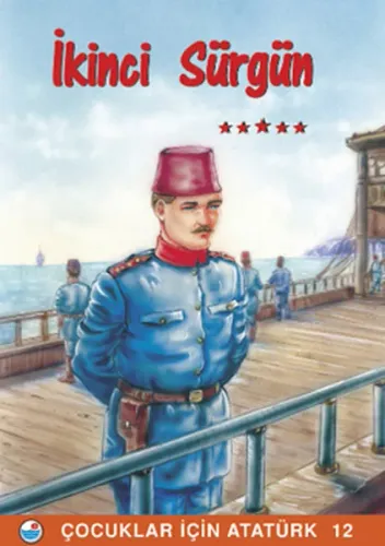İkinci Sürgün; Çocuklar İçin Atatürk 12