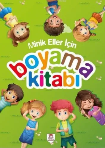 Minik Eller İçin Boyama Kitabı Kümbet Yayınları Kolektif